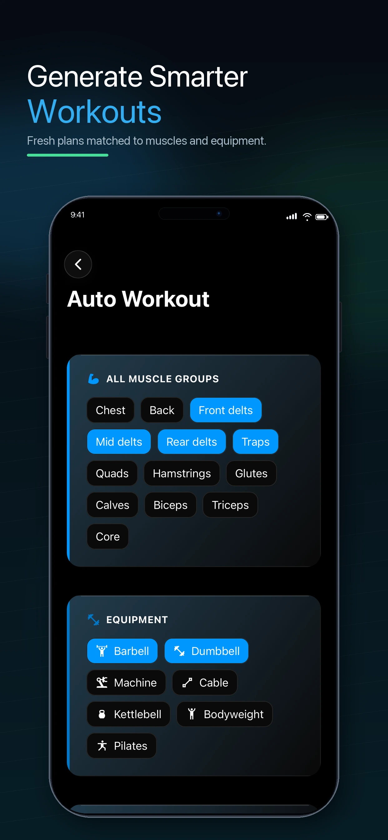 Generate Smarter Workouts with muscle group and equipment choices